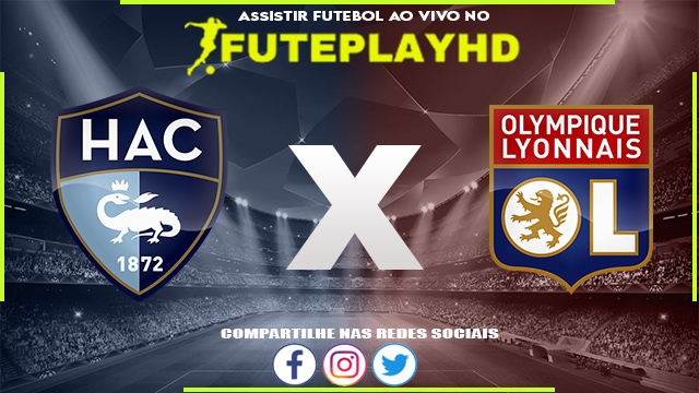 Assistir LE Havre x Lyon AO VIVO Online 14/01/2024