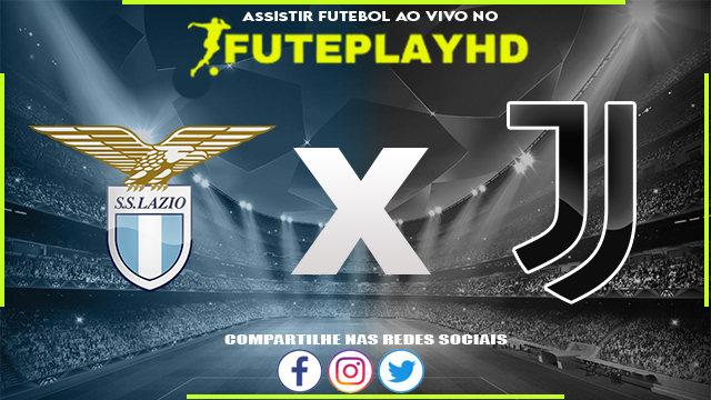 Assistir Lazio x Juventus AO VIVO Online 30/03/2024