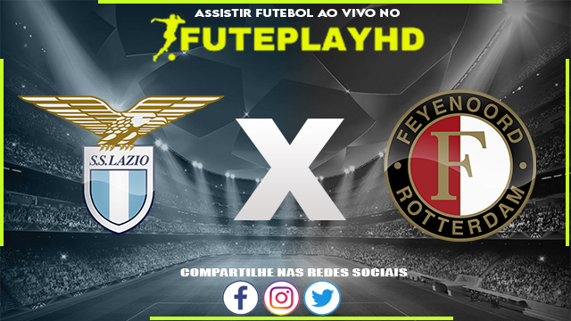 Assistir Lazio x Feyenoord AO VIVO Online 07/11/2023