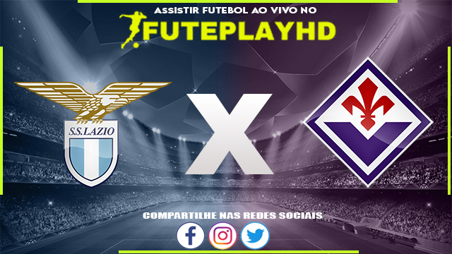 Assistir Lazio x Fiorentina AO VIVO Online 30/10/2023