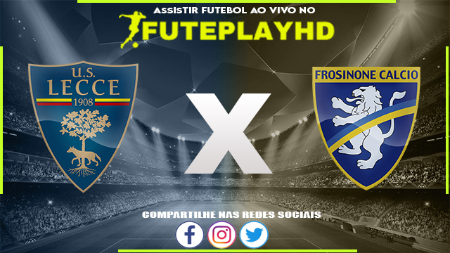 Assistir Lecce x Frosinone AO VIVO Online 16/12/2023