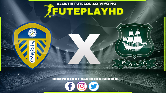 Assistir Leeds x Plymouth AO VIVO Online 27/01/2024