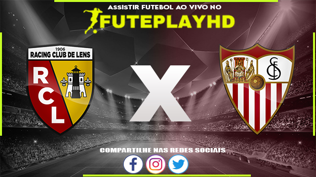 Assistir Lens x Sevilla AO VIVO Online 12/12/2023