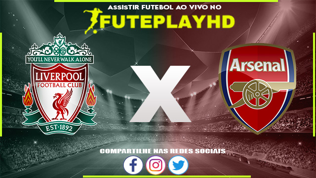 Assistir Liverpool x Arsenal AO VIVO Online 23/12/2023