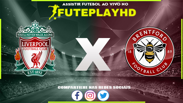 Assistir Liverpool x Brentford AO VIVO Online 12/11/2023