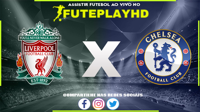 Assistir Liverpool x Chelsea AO VIVO Online 31/01/2024