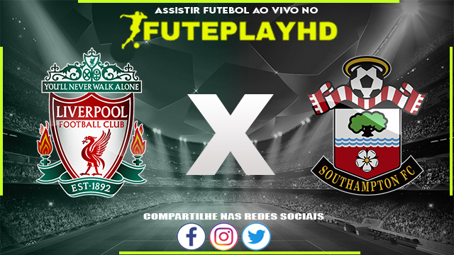 Assistir Liverpool x Southampton AO VIVO Online 28/02/2024