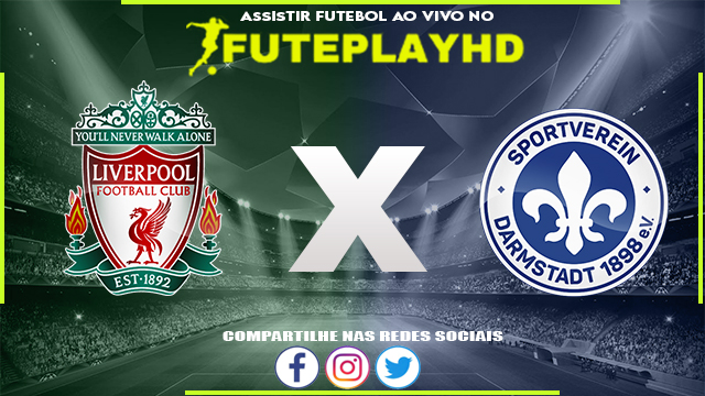 Assistir Liverpool x Darmstadt AO VIVO Online 07/08/2023