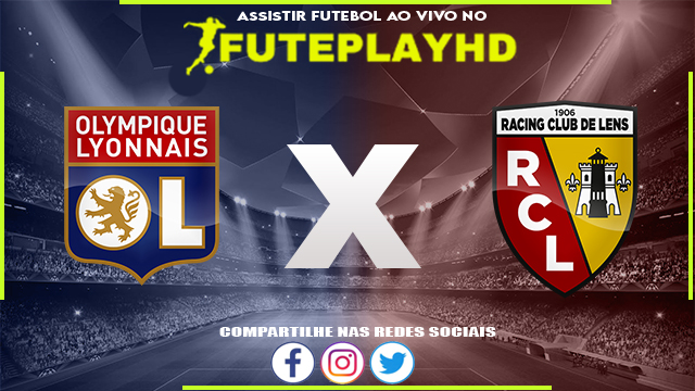 Assistir Lyon x Lens AO VIVO Online 03/03/2024