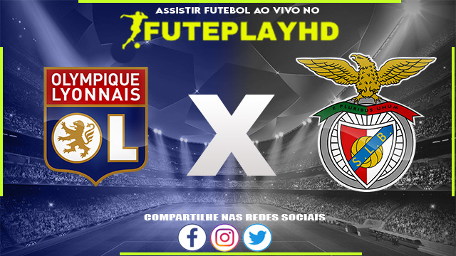 Assistir Lyon x Benfica AO VIVO Online 27/03/2024