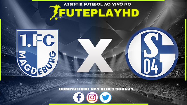 Assistir Magdeburg x Schalke 04 AO VIVO Online 24/02/2024