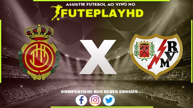 Assistir Mallorca x Rayo Vallecano AO VIVO Online 11/02/2024