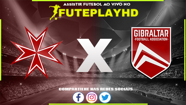 Assistir Malta x Gibraltar AO VIVO Online 06/09/2023