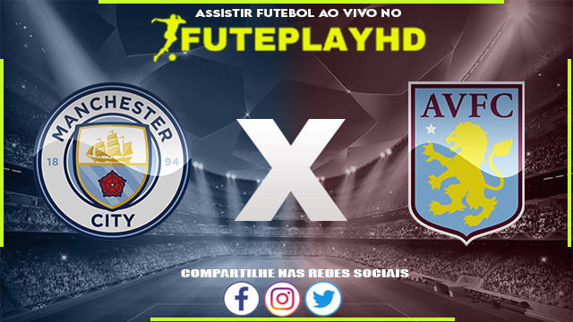 Assistir Manchester City x Aston Villa AO VIVO Online 09/12/2023