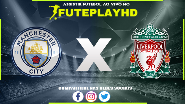 Assistir Manchester City x Liverpool AO VIVO Online 25/11/2023