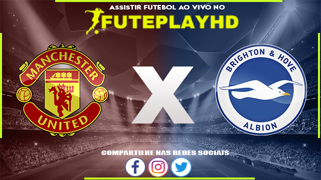 Assistir Manchester United x Brighton AO VIVO Online 16/09/2023