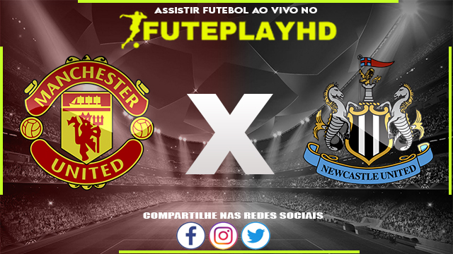 Assistir Manchester United x Newcastle AO VIVO Online 01/11/2023