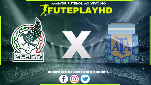 Assistir Mexico x Argentina AO VIVO Online 20/02/2024