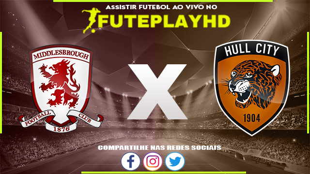 Assistir Middlesbrough x Hull City AO VIVO Online 13/12/2023