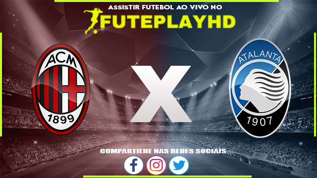 Assistir Milan x Atalanta AO VIVO Online 10/01/2024