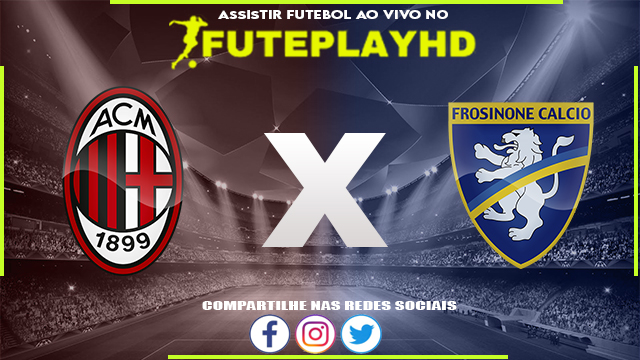 Assistir Milan x Frosinone AO VIVO Online 02/12/2023