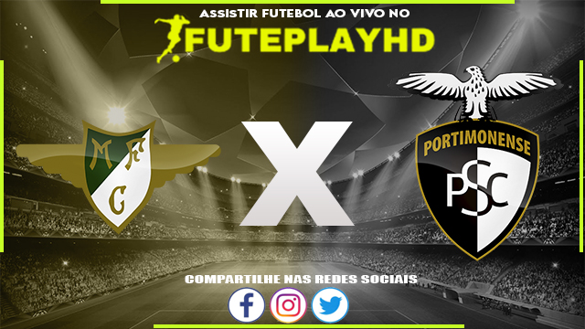 Assistir Moreirense x Portimonense AO VIVO Online 17/12/2023