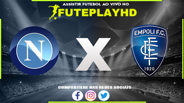 Assistir Napoli x Empoli AO VIVO Online 12/11/2023