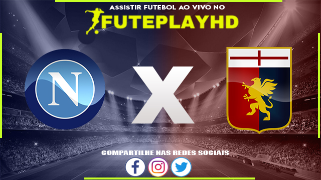 Assistir Napoli x Genoa AO VIVO Online 17/02/2024