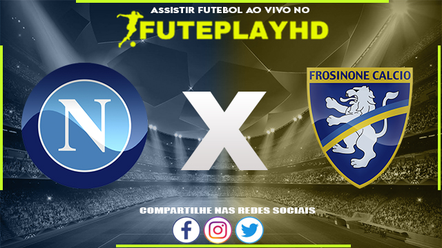 Assistir Napoli x Frosinone AO VIVO Online 19/12/2023