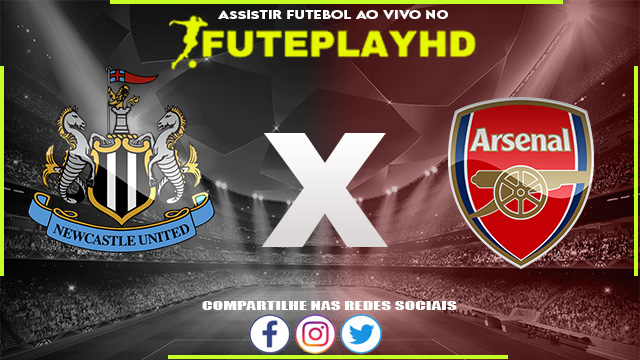 Assistir Newcastle x Arsenal AO VIVO Online 04/11/2023