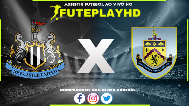 Assistir Newcastle x Burnley AO VIVO Online 30/09/2023