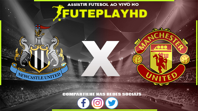 Assistir Newcastle x Manchester United AO VIVO Online 02/12/2023