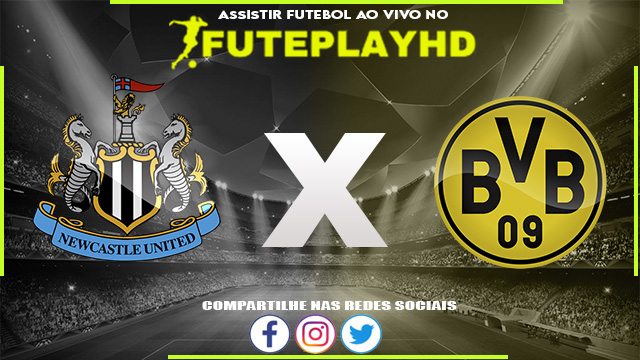 Assistir Newcastle x Borussia Dortmund AO VIVO Online 25/10/2023