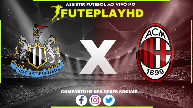 Assistir Newcastle x Milan AO VIVO Online 13/12/2023