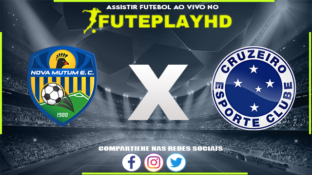 Assistir Nova Mutum x Cruzeiro AO VIVO Online 07/01/2024