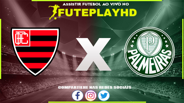 Assistir Oeste x Palmeiras AO VIVO Online 10/01/2024