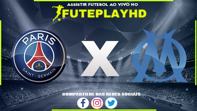 Assistir PSG x Olympique Marseille AO VIVO Online 24/09/2023