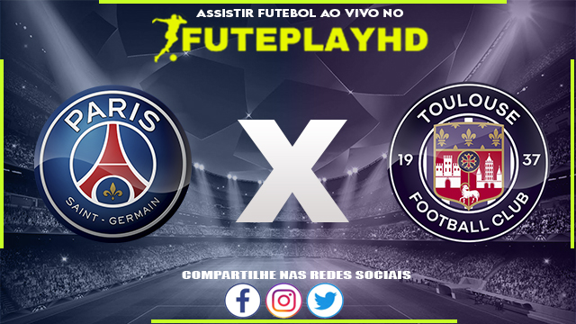 Assistir PSG x Toulouse AO VIVO Online 03/01/2024