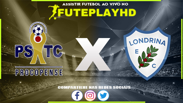 Assistir PSTC x Londrina AO VIVO Online 07/02/2024