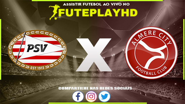 Assistir PSV x Almere City AO VIVO Online 27/01/2024