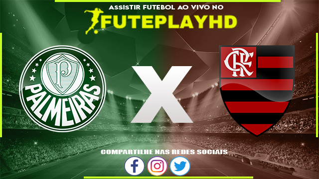 Assistir Palmeiras x Flamengo AO VIVO Online 15/03/2024