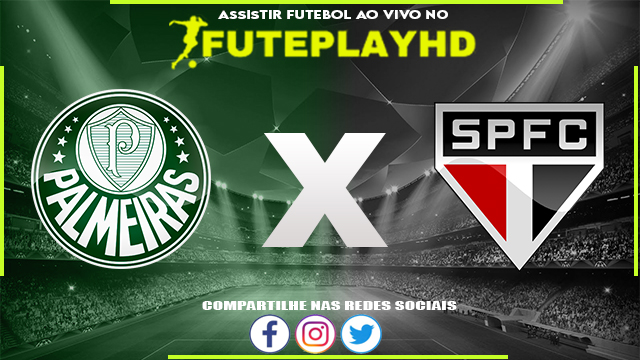 Assistir Palmeiras x São Paulo AO VIVO Online 25/10/2023