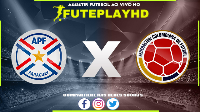 Assistir Paraguai x Colombia AO VIVO Online 21/11/2023