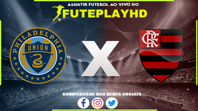 Assistir Philadelphia Union x Flamengo AO VIVO Online 21/01/2024