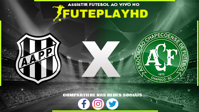 Assistir Ponte Preta x Chapecoense AO VIVO Online 06/08/2023