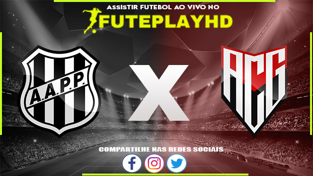 Assistir Ponte Preta x Atlético GO AO VIVO Online 15/10/2023