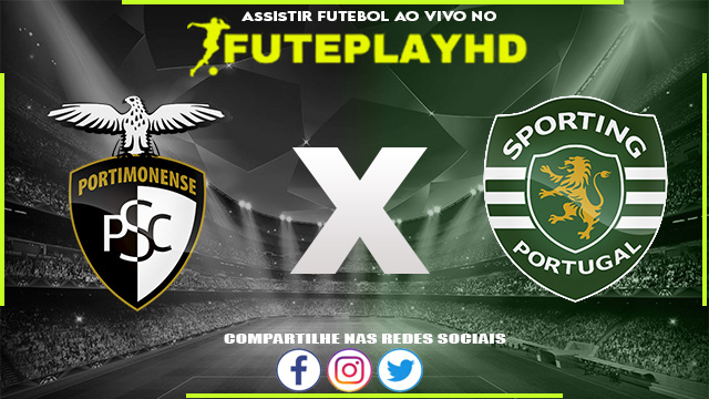 Assistir Portimonense x Sporting AO VIVO Online 30/12/2023