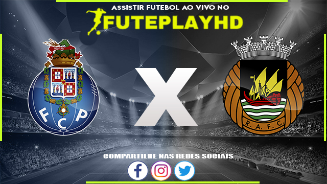 Assistir Porto x Rio Ave AO VIVO Online 03/02/2024