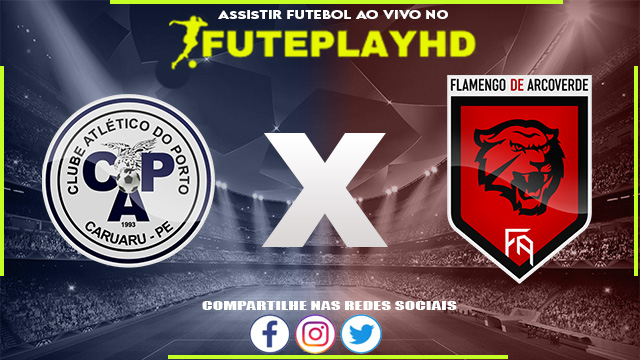 Assisti Porto x Flamengo Arcoverde AO VIVO Online 25/01/2024