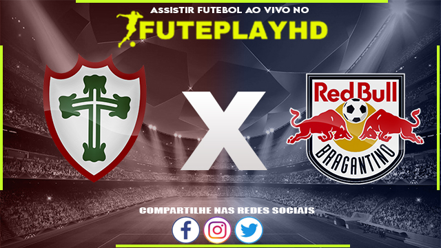 Assisti Portuguesa x RB Bragantino AO VIVO Online 24/01/2024